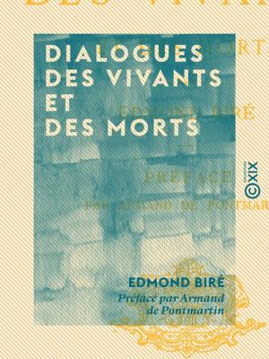 Cover of the book Dialogues des vivants et des morts by Félicien de Saulcy