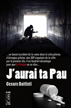 Cover of the book J'aurai ta Pau by Hubert Delpont, Jean-Jacques Taillentou
