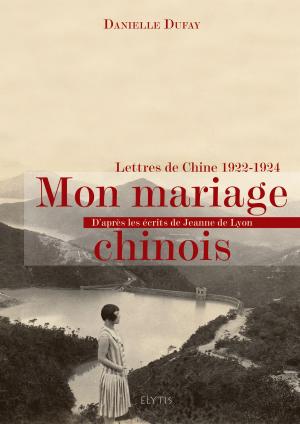 bigCover of the book Mon mariage chinois by 