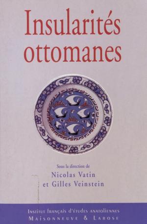 Cover of the book Insularités ottomanes by Élise Massicard