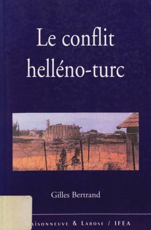 Cover of the book Le conflit helléno-turc by Élise Massicard