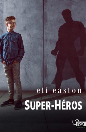 Cover of the book Super-Héros by Piper Vaughn