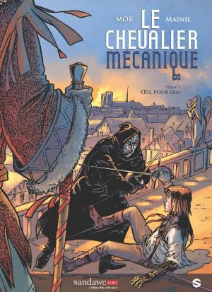 Cover of the book Le chevalier mécanique T03 by TemPoe, Florian Daniel, Morote