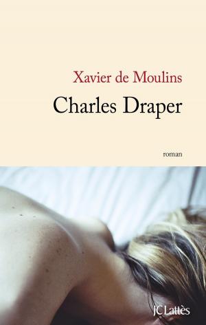 Cover of the book Charles Draper by Patrick Cauvin