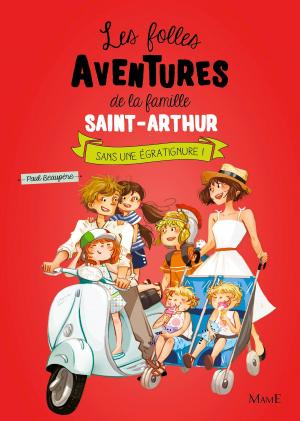 Cover of the book Sans une égratignure ! by Florian Thouret, Karine-Marie Amiot