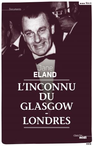 Cover of the book L'Inconnu du Glasgow-Londres by Jean-Marc COPPOLA, Pierre DHARREVILLE