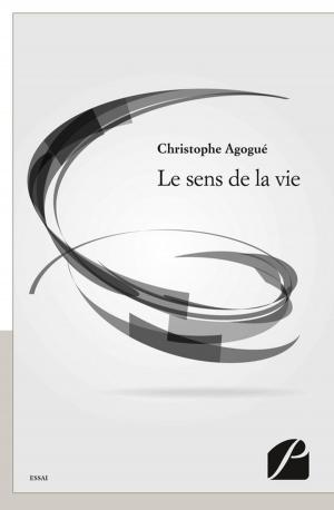 Cover of the book Le sens de la vie by Clément Mvoto
