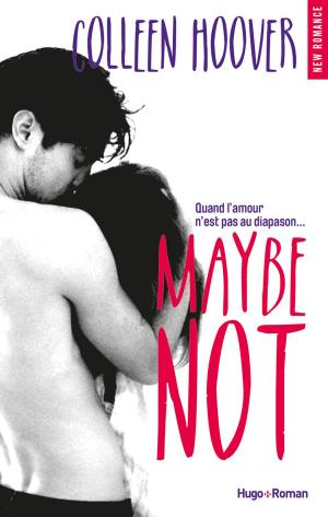 Cover of the book Maybe Not (Extrait offert) by Maina Lecherbonnier, Florence Dugas