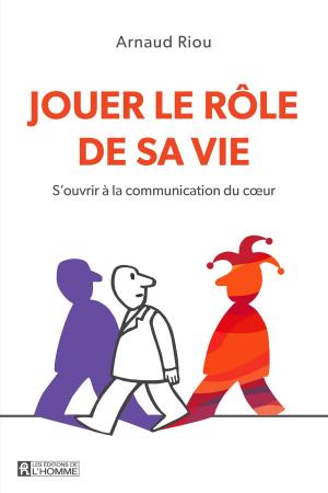 Cover of the book Jouer le rôle de sa vie by Aline Apostolska, Marie-Josée Mercier