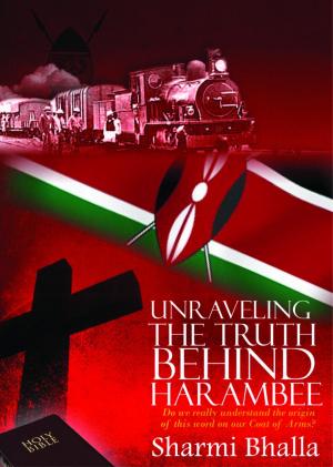 Cover of Unravelling The Truth Behind Harambee