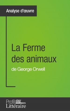 Cover of the book La Ferme des animaux de George Orwell (Analyse approfondie) by Marianne Lesage, Karine Vallet, Profil-litteraire.fr