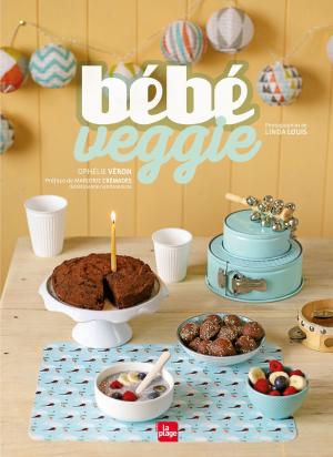 Cover of the book Bébé veggie by Clea
