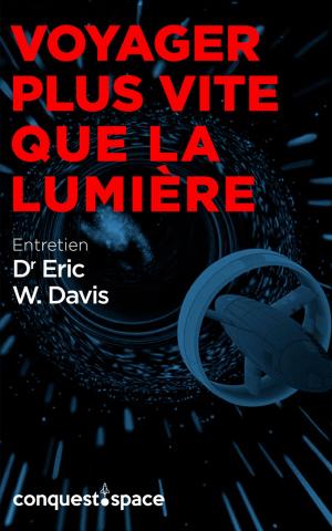 Cover of the book Voyager plus vite que la lumière by Grzegorz Ileczko
