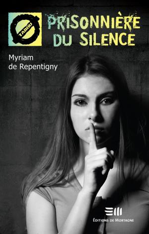 Cover of the book Prisonnière du silence by Geneviève Cloutier