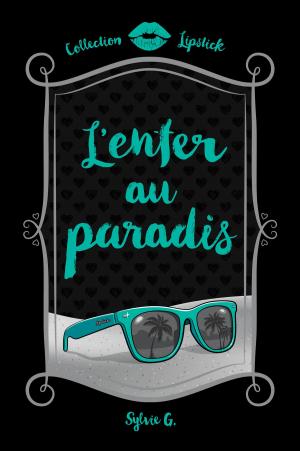 Cover of the book L'enfer au paradis by CATHY WILLIAMS