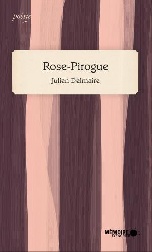Cover of the book Rose-Pirogue by Georges Castera