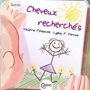 Cover of the book Cheveux recherchés by Andrée Thibeault