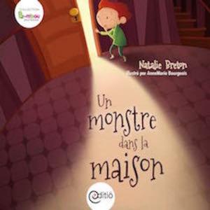 Cover of the book Un monstre dans la maison by Nadia Leroux, Nathalie Janer