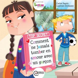 Cover of the book Comment ne jamais tomber en amour avec un garçon by Natalie Breton