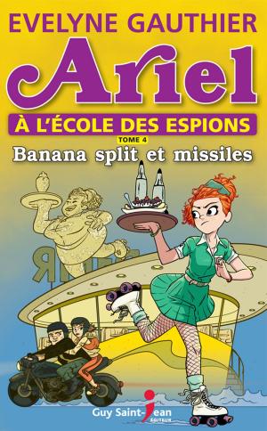 Book cover of Ariel à l'école des espions, tome 4