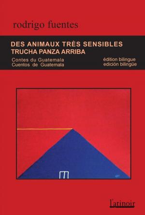 Cover of the book Des animaux très sensibles / Trucha panza arriba (Édition bilingue/edición bilingüe) by Dax Christopher
