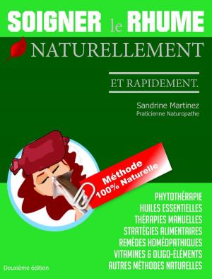 Cover of Soigner le Rhume Naturellement et Rapidement