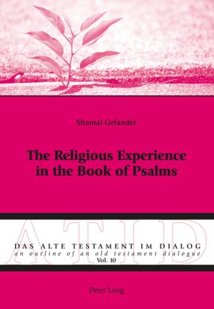 Cover of the book The Religious Experience in the Book of Psalms by Zsófia Haase