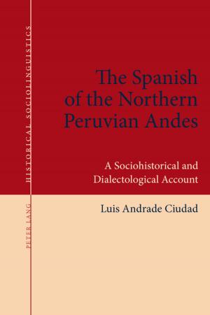 Cover of the book The Spanish of the Northern Peruvian Andes by Tudor Vlah