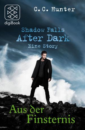 Cover of the book Shadow Falls - After Dark - Aus der Finsternis by Susanne Fröhlich