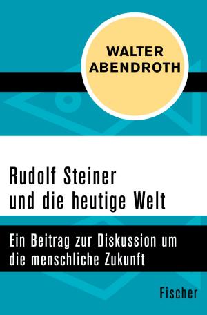 Cover of the book Rudolf Steiner und die heutige Welt by Medard Boss