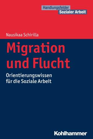 Cover of the book Migration und Flucht by Silke Hertel, Bernhard Schmitz
