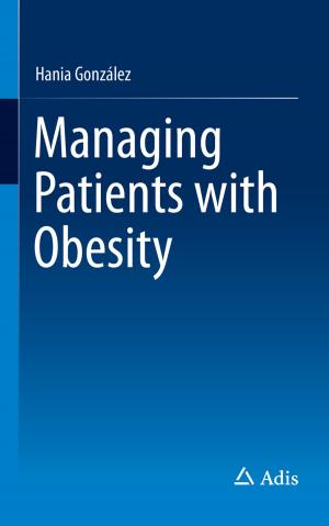 Cover of the book Managing Patients with Obesity by Tsviatko Rangelov, Petia Dineva, Dietmar Gross, Ralf Müller