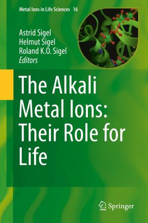 Cover of the book The Alkali Metal Ions: Their Role for Life by 