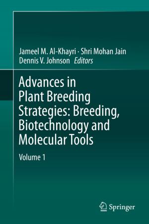 Cover of the book Advances in Plant Breeding Strategies: Breeding, Biotechnology and Molecular Tools by Steve Hess, Richard Aidoo