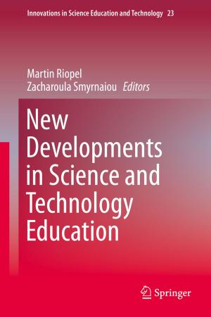 Cover of the book New Developments in Science and Technology Education by An Thinh Nguyen, Luc Hens