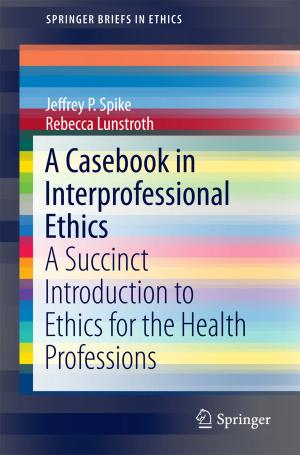 Cover of the book A Casebook in Interprofessional Ethics by G.K. Lieten