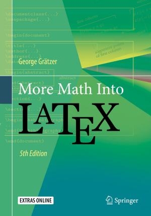 Cover of the book More Math Into LaTeX by David Elliott, Terence Cook
