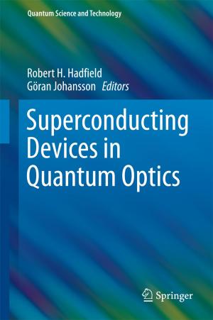 Cover of the book Superconducting Devices in Quantum Optics by Xiaolan Luo, Shengjun Hu, Yebo Li