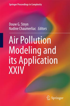 Cover of the book Air Pollution Modeling and its Application XXIV by Irene Bruna Seu, Shani Orgad
