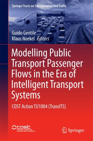 Cover of the book Modelling Public Transport Passenger Flows in the Era of Intelligent Transport Systems by Nikolay Banichuk, Juha Jeronen, Pekka Neittaanmäki, Tytti Saksa, Tero Tuovinen