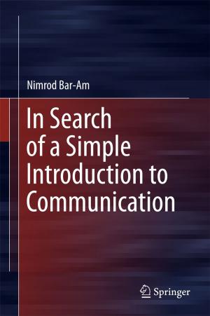 Cover of the book In Search of a Simple Introduction to Communication by Moones Rahmandoust, Majid R. Ayatollahi