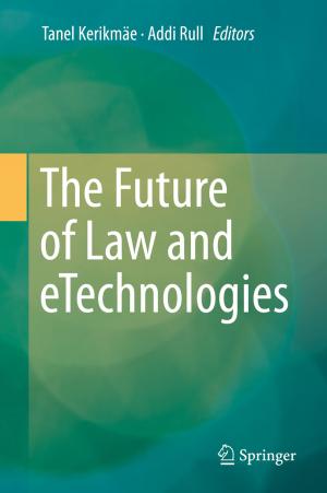Cover of the book The Future of Law and eTechnologies by Christopher D. B. Burt
