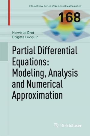 Cover of the book Partial Differential Equations: Modeling, Analysis and Numerical Approximation by Alex S. Leong, Daniel E. Quevedo, Subhrakanti Dey