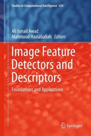 Cover of the book Image Feature Detectors and Descriptors by Christian Dietze, Christian Czarnecki