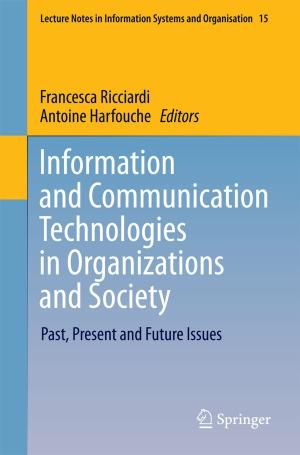 Cover of the book Information and Communication Technologies in Organizations and Society by Lin Bai, Jinho Choi, Quan Yu