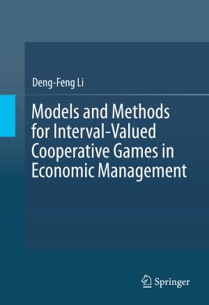 Cover of the book Models and Methods for Interval-Valued Cooperative Games in Economic Management by Jagdeep Kaur, Amit Kumar