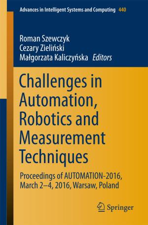 Cover of the book Challenges in Automation, Robotics and Measurement Techniques by Xiaojun Feng, Peng Lin, Qian Zhang