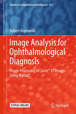 Cover of the book Image Analysis for Ophthalmological Diagnosis by Volodymyr Govorukha, Marc Kamlah, Volodymyr Loboda, Yuri Lapusta