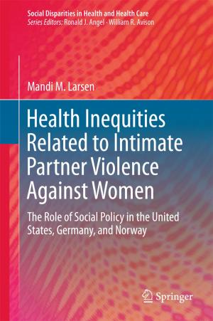 Cover of the book Health Inequities Related to Intimate Partner Violence Against Women by Riccardo Zecchina, P.R. Kumar, Martin J. Wainwright