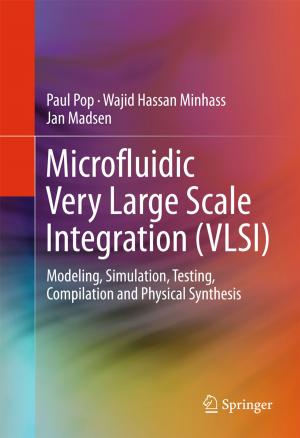 Cover of the book Microfluidic Very Large Scale Integration (VLSI) by Mohammad A. Tayebi, Uwe Glässer